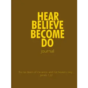 Hear Become Believe Do Günlüğü