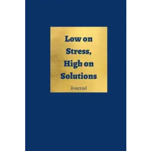 High on Solutions Journal, Low on Stress
