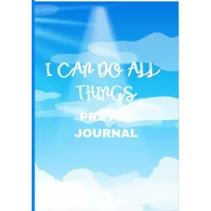 I Can DO All Thıngs Dua Günlüğü