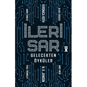 İleri Sar: Gelecekten Öyküler