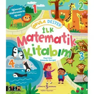 İlk Matematik Kitabım - Okula Destek