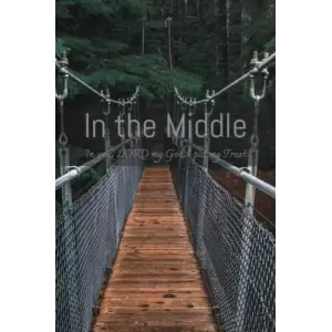 In the Middle- Prayer Journal Bible study Journal