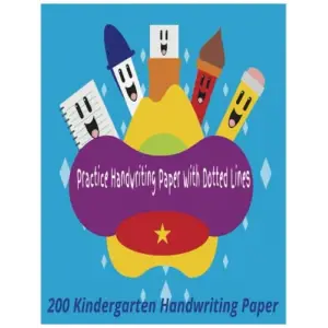 Independently published 200 Page Kindergarten handwriting practice papers with dotted lines