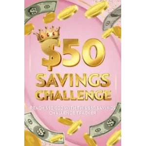 Independently published $50 Savings Challenge: Reach $50,000 with this $50 savings challenge tracker | in 6x9 size