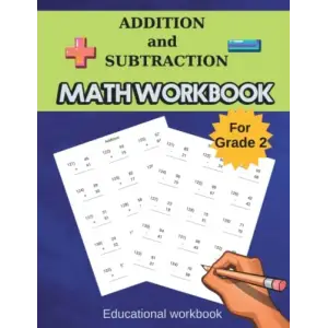 Independently published Addition and Subtraction Math Notebook: Educational Workbook for Kids | Learn addition and subtraction with 2-digit number for Grade 2