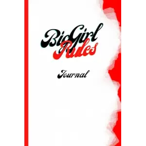 Independently published Big Girl Rules Journal