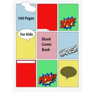 Independently published Blank Comic Book for Kids: Create Your Own Comics With This Notebook, Comic book blank, Comic book layout, Comic book gifts, Kids comic books