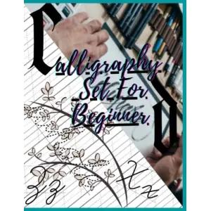 Independently published calligraphy set for beginer: the easiest calligraphy workbook hand lettering with typography basic (body, pen) and tools to use, moreover terminology ... paper hand letterin...