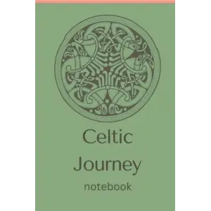 Independently published Celtic Journey Notebook: record your dreams - journal your thoughts - nurture your spiritual life