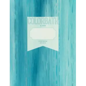 Independently published Colorbath Lined Journal: by Jentle
