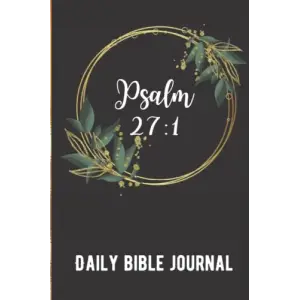 Independently published Daily Bible Journal - Psalm 27:1