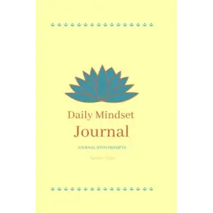 Independently published Daily Mindset Journal: Journal With Prompts