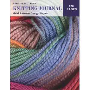 Independently published Design Graph Paper Must Keep Stitching Knitting Journal Grid Pattern