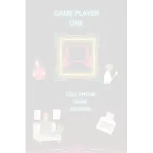 Independently published Game Player One: Cell Phone Game Journal
