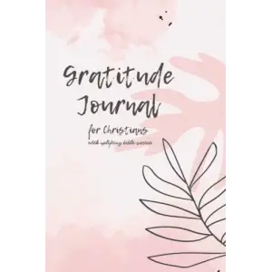 Independently published Gratitude Journal for Christians- with uplifting bible verses