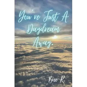 Independently published Just A Daydream Away Journal