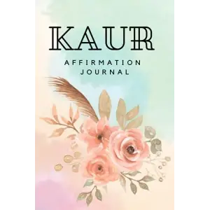 Independently published Kaur Affirmation Journal