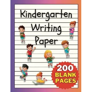 Independently published Kindergarten Writing Paper: 200 Blank Page Notebook with Dotted Lines for Handwriting Practice at an Early Age.