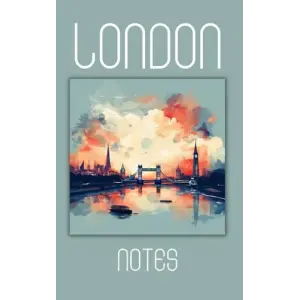 Independently published London Notes: Notebook College Ruled, 120 Sheets, Tower Bridge Skyline Illustration