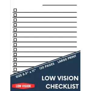Independently published Low Vision Checklist: Bold Lined & Generously Spaced - Large Print Everyday To Do List Notebook for the Visually Impaired -120 Page (8.5 in. x 11 in.)