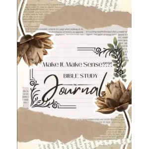 Independently published Make It Make Sense Bible Study Journal