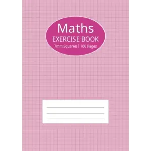 Independently published Maths Exercise Book: Pink Notebook 7mm Squares A4 for Girl