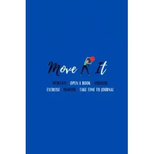 Independently published MOVE IT Self Improvement Journal