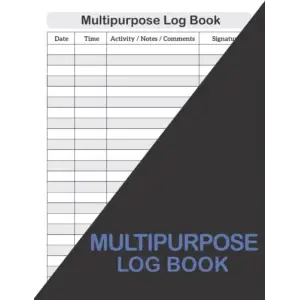 Independently published Multipurpose Log Book: Daily Multipurpose Record Book Note A4 | Communication Management Logbook | Template Sheet Organizer, Pad, Notebook Journal Diary | 120 Pages