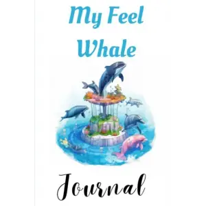 Independently published My Feel Whale Journal