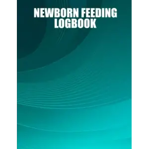 Independently published Newborn Feeding Logbook: Babys daily tracker for newborns diaper changes, feedings, sleeping and baby health notebookfor adult