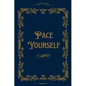 Independently published Pace Yourself - Paperback Journal