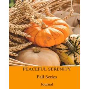 Independently published Peaceful Serenity Fall Series - Journal 17