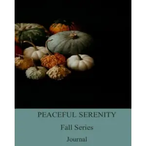 Independently published Peaceful Serenity Fall Series - Journal 6