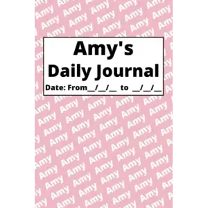 Independently published Personalized Daily Journal - Amy: Pink cover