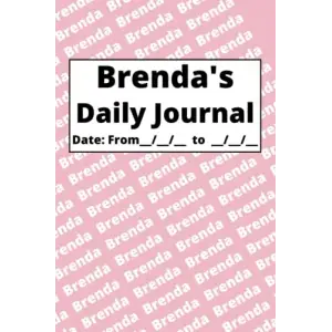Independently published Personalized Daily Journal - Brenda: Pink cover