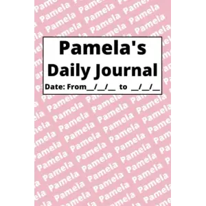 Independently published Personalized Daily Journal - Pamela: Pink cover