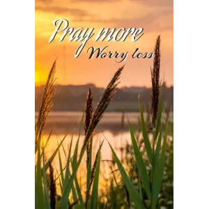 Independently published Pray More Worry Less Journal