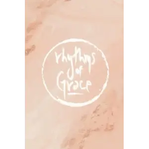 Independently published Rhythms of Grace Lined Journal:: Women | Students | Teens | Modern | Mindfulness | Lists | 120 Lined Pages