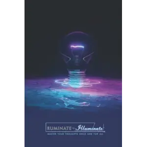 Independently published Ruminate to Illuminate™ Journal