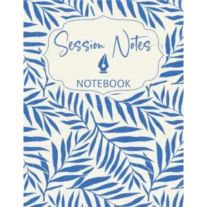 Independently published Session notes notebook for Therapist Counselors Coaches and Social worker, Customized Log Book To Record Client Problems, Progress, Plans For Psychotherapists | wonderful le...