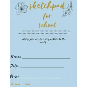 Independently published sketch pad for school: creative imaginations world. Bring your to the..