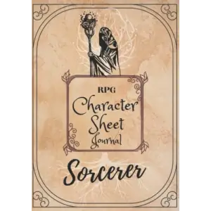 Independently published Sorcerer 5e RPG Character Sheet Journal: With class-specific character sheet features, blank, lined notebook pages, and two additional character sheets