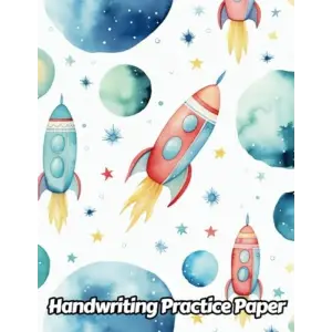 Independently published Space Rocket Handwriting Practice Paper: Wide Lines With Dotted Midline | For Students Learning To Write Letters | Grades K-2 School | Gift For Universe Lovers | 8.5 x 11 In...