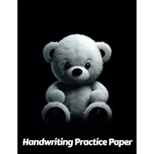 Independently published Teddy Bear Handwriting Practice Paper: Wide Lines With Dotted Midline | For Students Learning To Write Letters | Grades K-2 School | Gift For Cuddly Animal Lovers | 8.5 x 11...