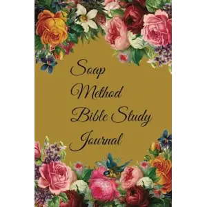 Independently published The S.O.A.P Method Bible Study Journal