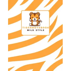 Independently published TIGER NOTEBOOK WILD STYLE: QUADERNO A RIGHE FORMATO A4 PER SCUOLE ELEMENTARI E MEDIE