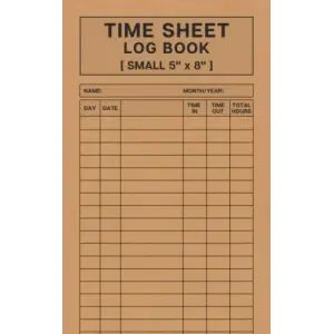 Independently published Time Sheet Log Book Small: Daily Time Sheet Log to Record Time, Work Hours, or Employee Hours for Personal Use and Small Business Owner