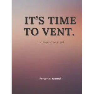 Its Time to Vent: Kişisel Günlük