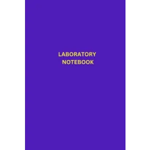 Laboratory Notebook: 150 Pages 6 X 9