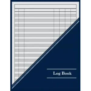 Log Book: Customizable 7 Column Multipurpose Log Book; 100 Pages, 8.5 x 11, Blue